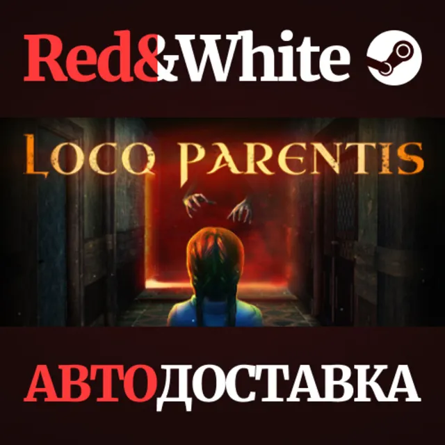 Loco Parentis * STEAM РОССИЯ🔥АВТОДОСТАВКА