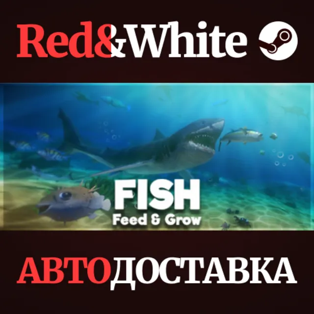 Feed and Grow: Fish * STEAM РОССИЯ🔥АВТОДОСТАВКА