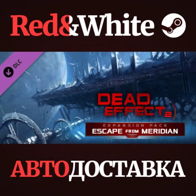 Dead Effect 2 - Escape from Meridian DLC * STEAM RU🔥