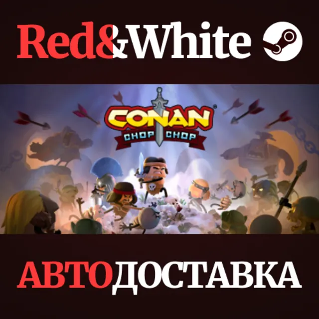 Conan Chop Chop * STEAM РОССИЯ🔥АВТОДОСТАВКА