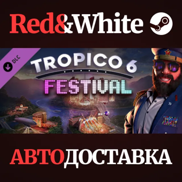 Tropico 6 - Festival DLC * STEAM РОССИЯ🔥АВТОДОСТАВКА