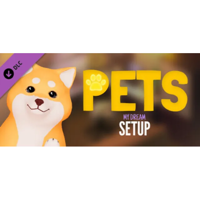 My Dream Setup - Pets DLC * STEAM РОССИЯ🔥АВТОДОСТАВКА