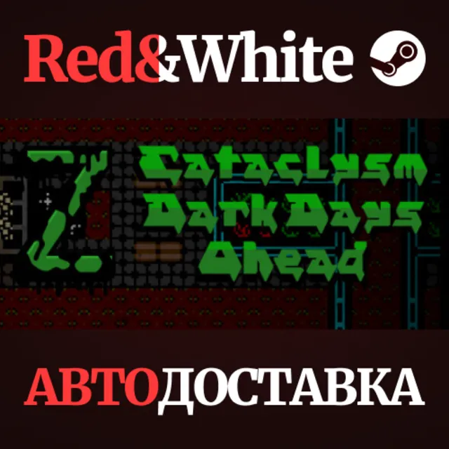 Cataclysm: Dark Days Ahead * STEAM🔥АВТОДОСТАВКА