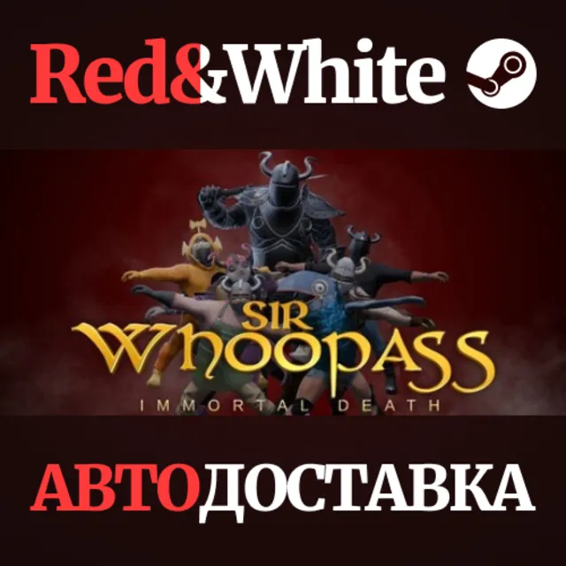 Sir Whoopass™: Immortal Death * STEAM🔥АВТОДОСТАВКА