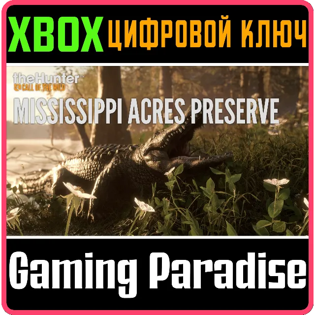 ❗ CALL OF THE WILD - MISSISSIPPI ACRES PRESER XBOX КЛЮЧ