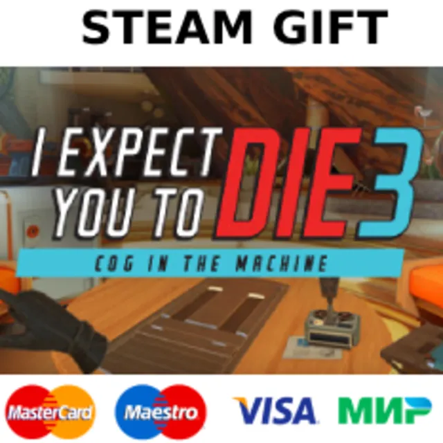 I Expect You To Die 3: Cog in the Machine | steam GIFT
