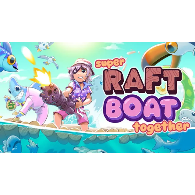 🔥 Super Raft Boat Together | Steam РУ+UA+KZ+СНГ🔥