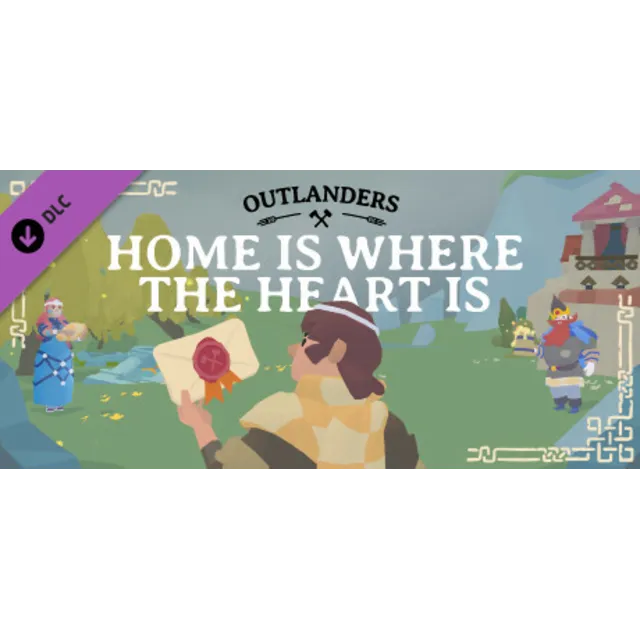 Outlanders - Home is where the heart is DLC - STEAM RU