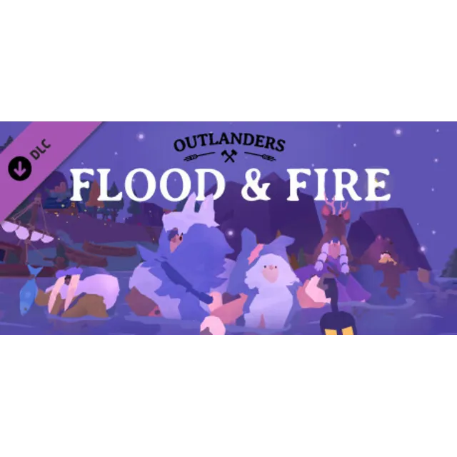 Outlanders - Flood and Fire DLC - STEAM GIFT РОССИЯ