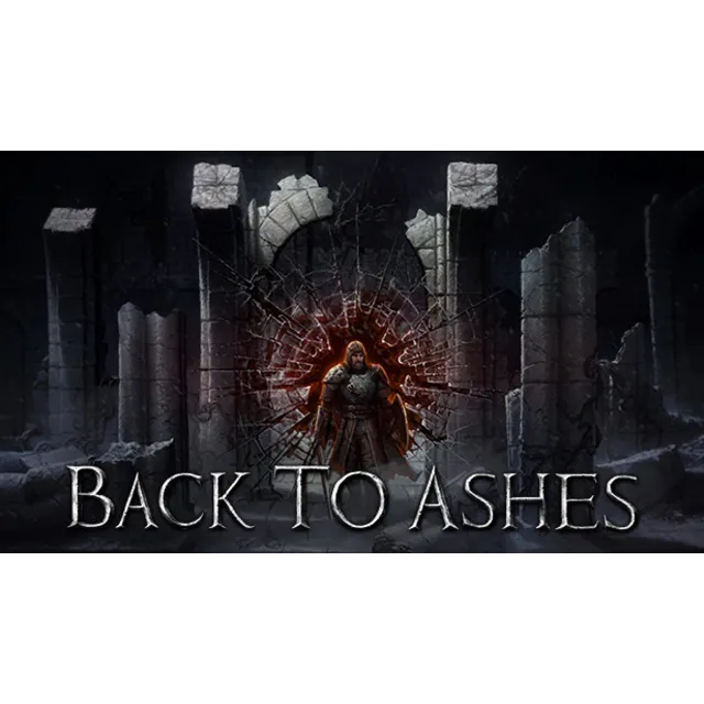 🔥 Back To Ashes | Steam РУ+UA+KZ+СНГ🔥