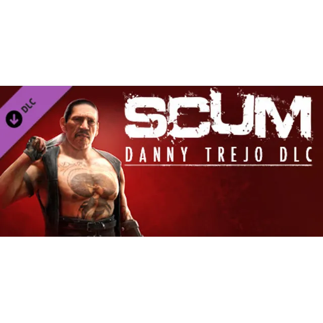 SCUM: Danny Trejo Character Pack (DLC) STEAM КЛЮЧ