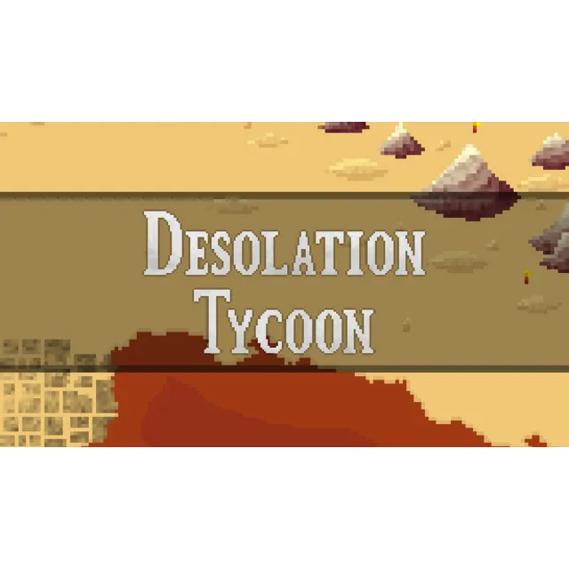 🔥 Desolation Tycoon | Steam РУ+UA+KZ+СНГ🔥