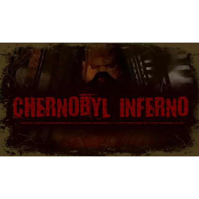 🔥 Chernobyl inferno | Steam РУ+UA+KZ+СНГ🔥