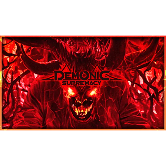 🔥 Demonic Supremacy | Steam РУ+UA+KZ+СНГ🔥