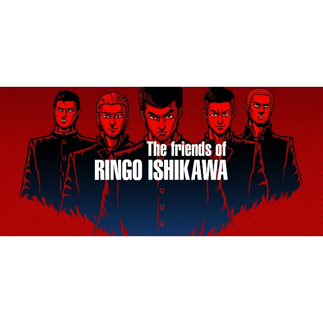 ⭐️ The friends of Ringo Ishikawa [Steam/Global]