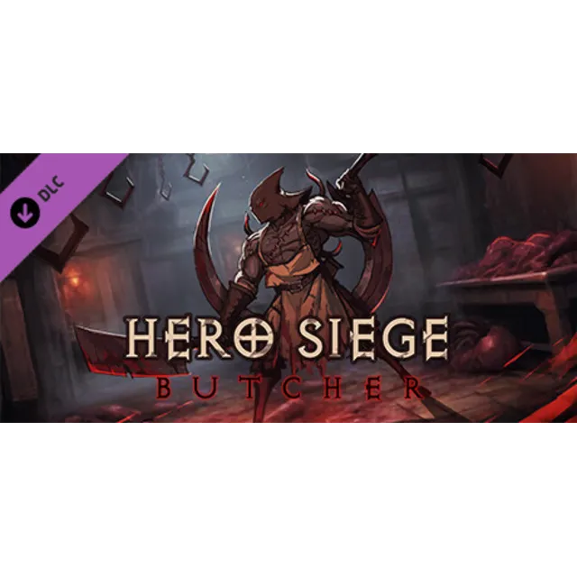 Hero Siege - Butcher (Class) DLC - STEAM GIFT РОССИЯ