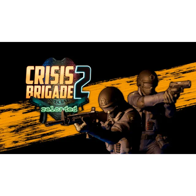 🔥 Crisis Brigade 2 reloaded | Steam РУ+UA+KZ+СНГ🔥