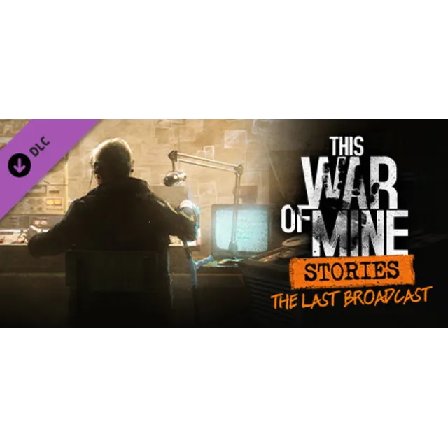 This War of Mine: Stories - The Last Broadcast (ep.2)🔑