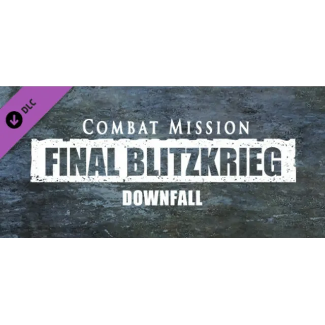 Combat Mission: Final Blitzkrieg - Downfall DLC