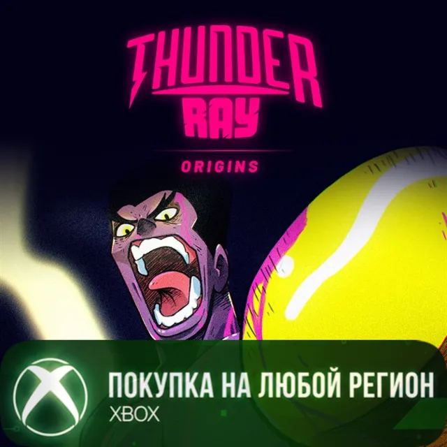 Thunder Ray Origins XBOX На Любой Регион