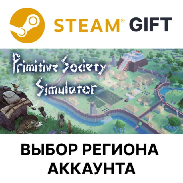 ✅Primitive Society Simulator🎁Steam🌐Выбор Региона