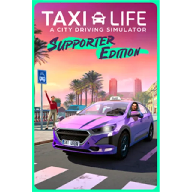 TAXI LIFE - SUPPORTER EDITION❗EXLUSIVE XBOX ACCOUNT