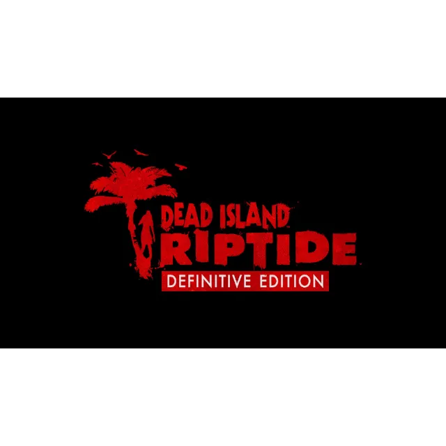 Dead Island - Riptide: Definitive Edition 🎮Steam (PC)