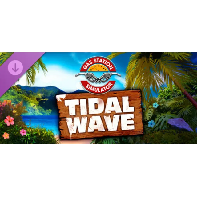 Gas Station Simulator - Tidal Wave DLC * STEAM RU ⚡
