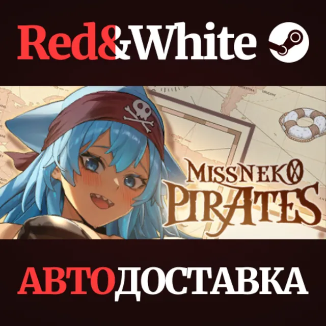 MissNeko:Pirates * STEAM РОССИЯ🔥АВТОДОСТАВКА