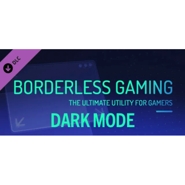 Borderless Gaming - Dark Mode DLC * STEAM РОССИЯ ⚡