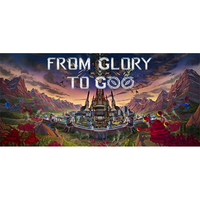 From Glory To Goo - STEAM GIFT РОССИЯ