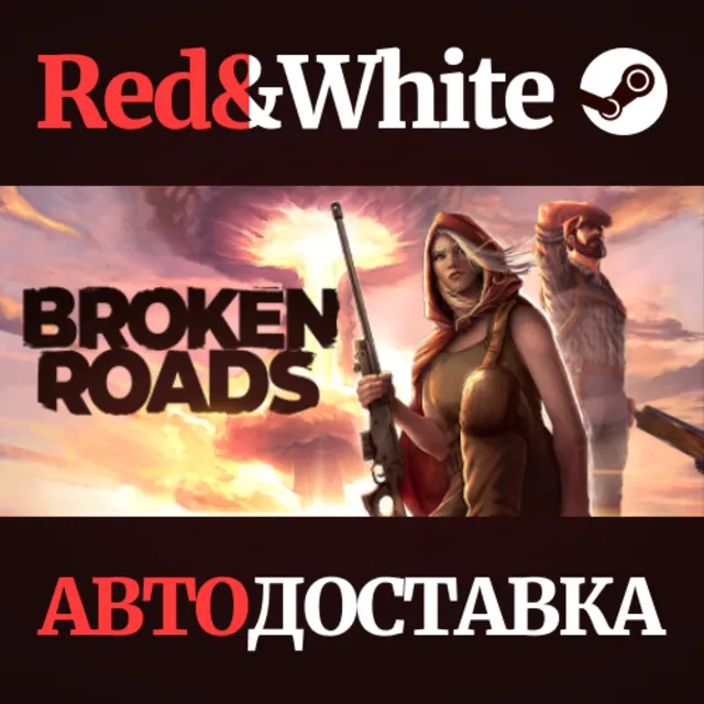 Broken Roads * STEAM RU*KZ*UA*СНГ🔥АВТОДОСТАВКА
