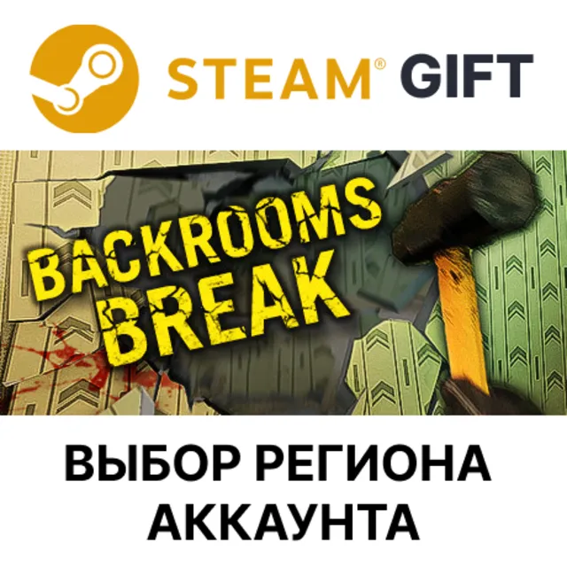 ✅Backrooms Break🎁Steam🌐Выбор Региона