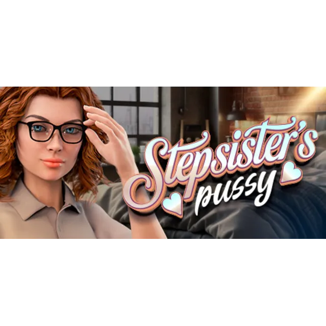 Step-Sister's Pussy 🔞 АВТОДОСТАВКА STEAM GLOBAL МГНОВЕННО ЛИЦЕНЗИЯ
