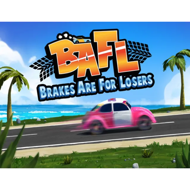 BAFL Breaks Are For Losers (steam key)