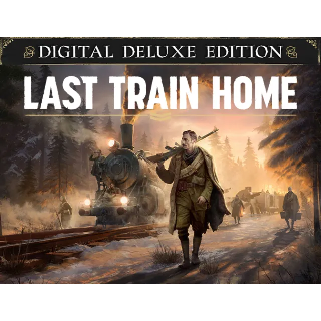 Last Train Home Digital Deluxe Edition (steam key)