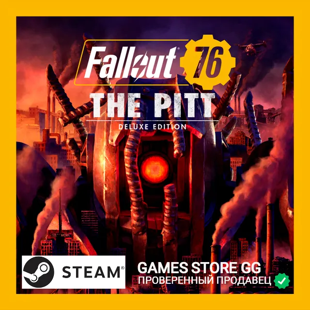 FALLOUT 76: + THE PITT DELUXE 🌍 STEAM•RU|KZ|UA