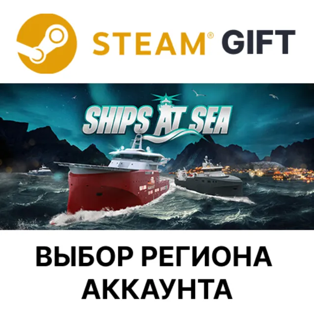 ✅Ships At Sea🎁Steam🌐Выбор Региона