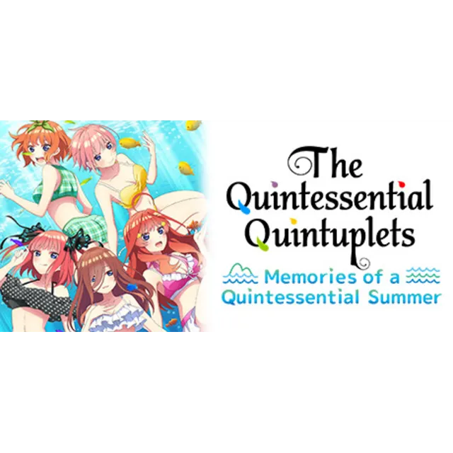 The Quintessential Quintuplets - Memories of a Quintess