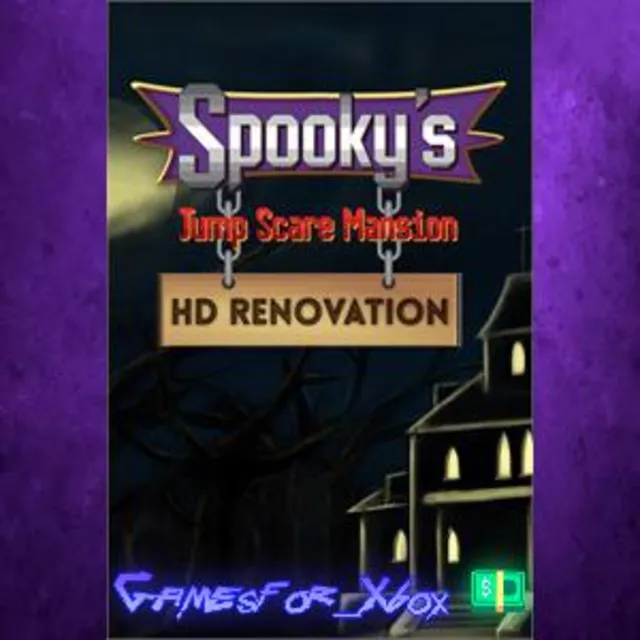 ☀️Spooky’s Jump Scare Mansion HD Renovation XBOX