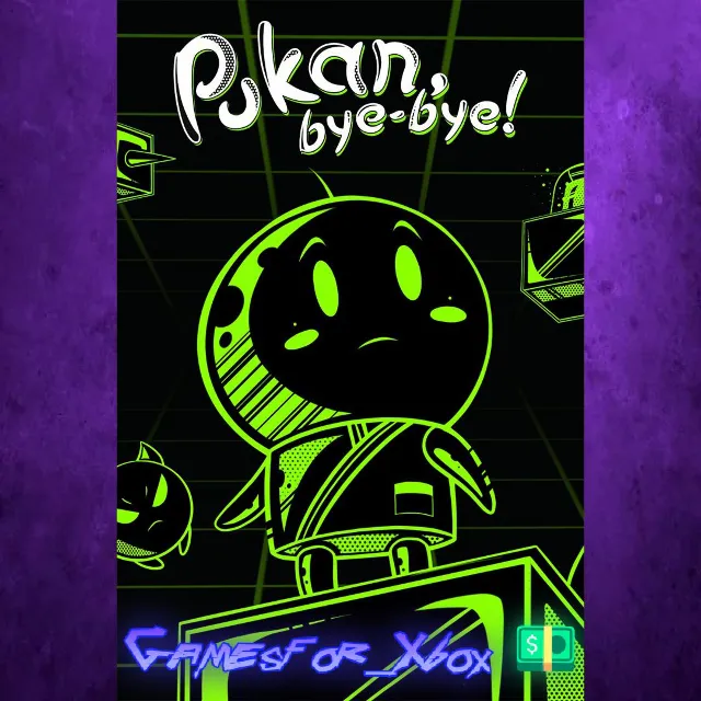 ☀️Pukan, Bye-Bye! XBOX