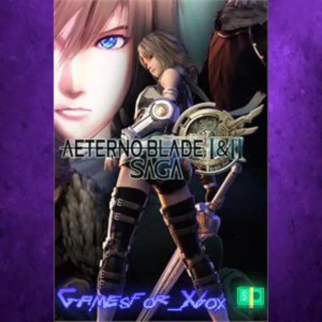 ☀️Aeternoblade I&amp;II Saga XBOX