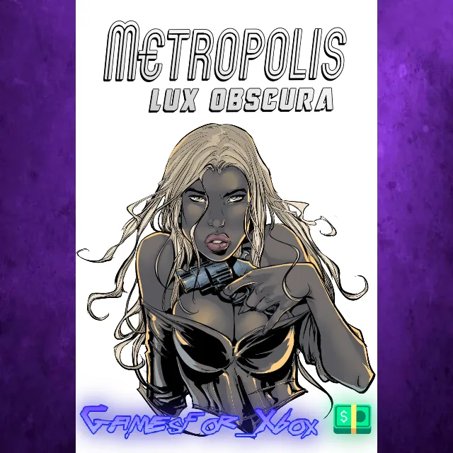 ☀️Metropolis Lux Obscura XBOX