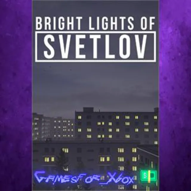 ☀️Bright Lights of Svetlov XBOX