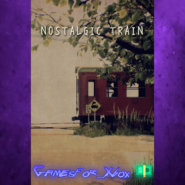 ☀️NOSTALGIC TRAIN XBOX