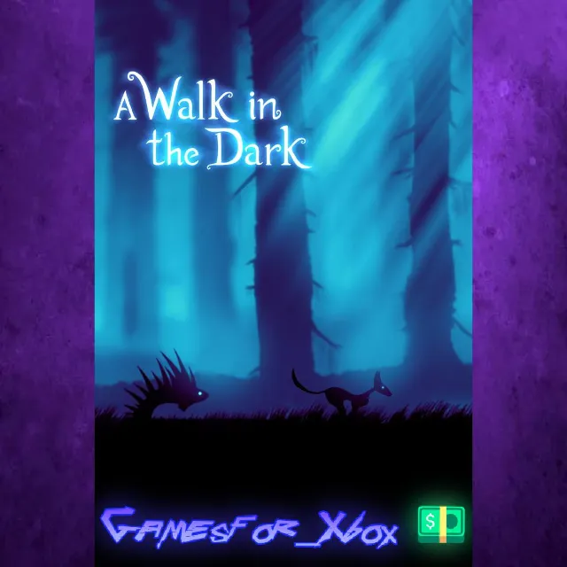 ☀️A Walk in the Dark XBOX