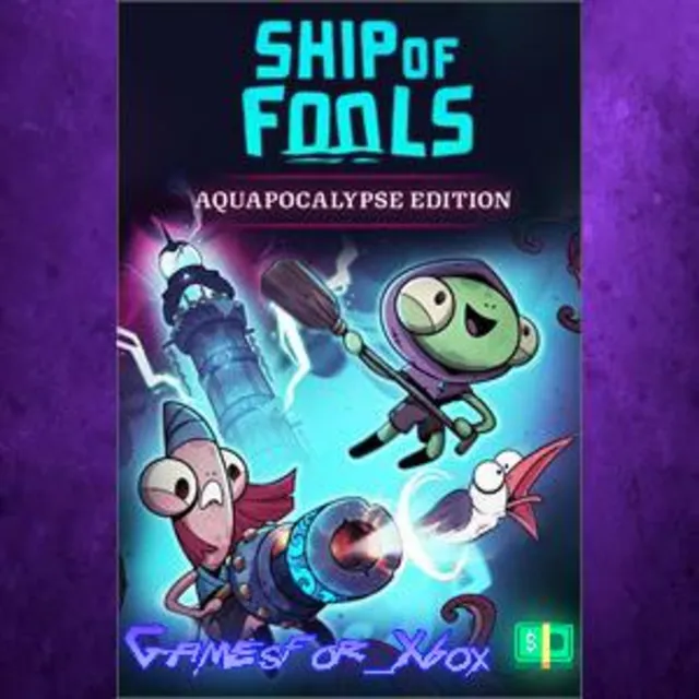 ☀️Ship of Fools - Aquapocalypse Edition XBOX