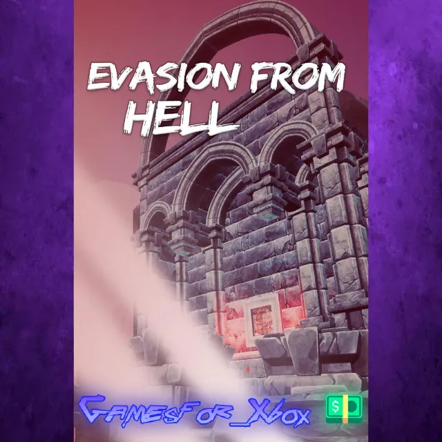☀️Evasion From Hell XBOX