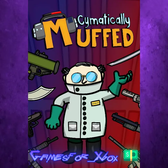 ☀️Cymatically Muffed XBOX
