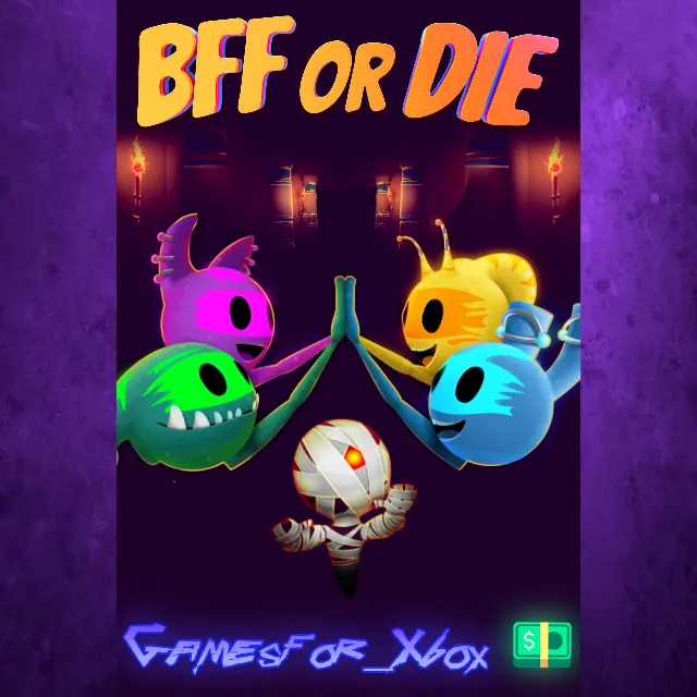 ☀️BFF or Die XBOX